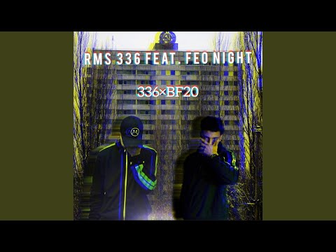 336×BF20 (feat. Feo Night)