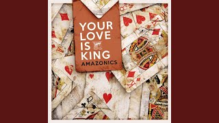 Your Love Is King