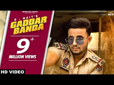 Gaddar Banda : R Nait | Pichha Chhad De Mera Ve, Mera Veer Lawade Taap Na | Latest Punjabi Song song
