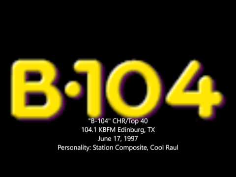 "B104" KBFM Edinburg, TX - June 17, 1997