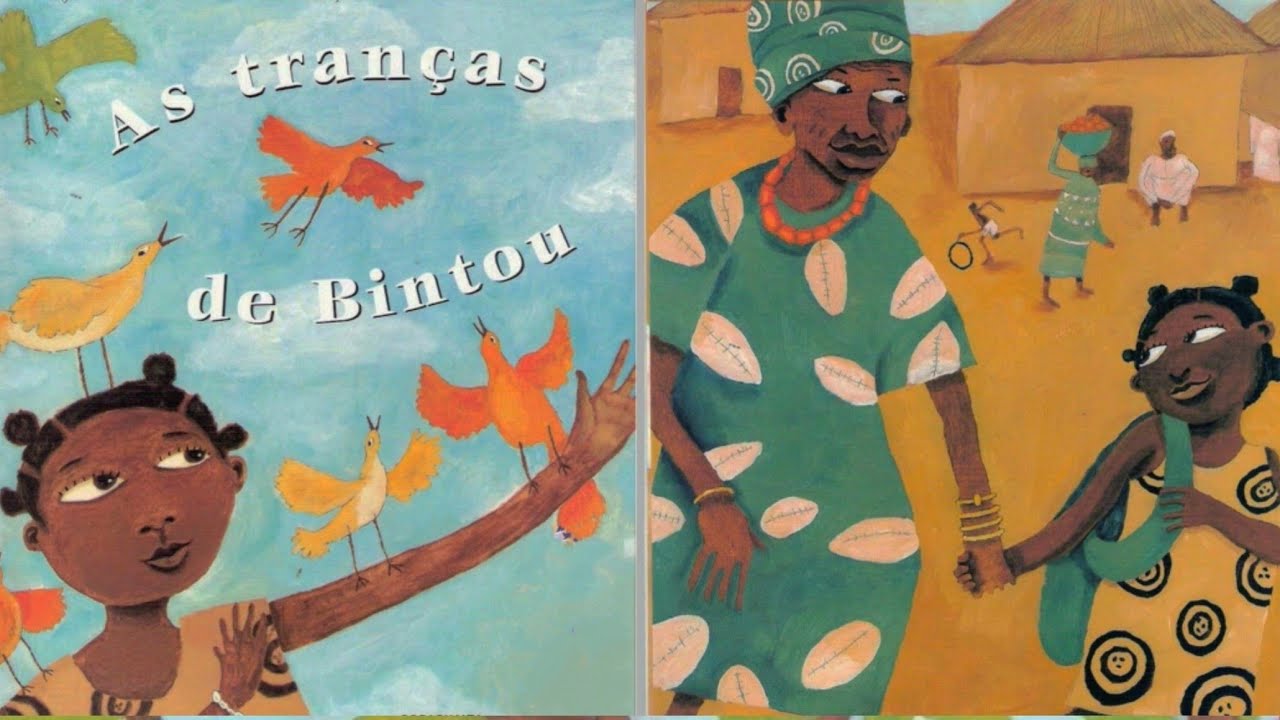 As Tranças de Bintou - História sobre Diversidade/ Identidade/ Respeito às Diferenças