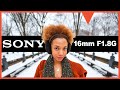 Sony 16mm f1.8 G Wide Angle Lens | Hands-On with Sal D'Alia