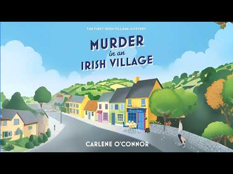 Murder in an Irish Village (Irish Village Mystery #1) By Carlene O'Connor | Audiobook Cozy Mystery