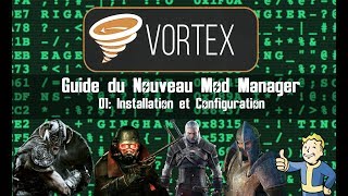 Vortex Mod Manager Guide fr 01