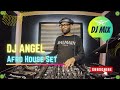 Dj Angel Afro House Set Adam Port Hugel Keinemusik MoBlack The Best Of Summer Afro House 2025