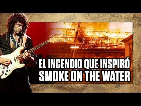 DEEP PURPLE - SMOKE ON THE WATER (EXPLICACIÓN HISTÓRICA) | El INCENDIO en el CASINO de MONTREUX