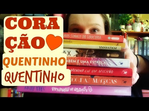 OITO LIVROS QUE AQUECEM O CORAÇÃO | ENTRE LETRAS E LINHAS