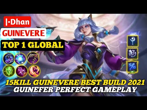15 kill!! Guinevere Best Build 2021 | Top 1 Global Guinevere Gameplay [ |•Dhan]-Mobile Legends