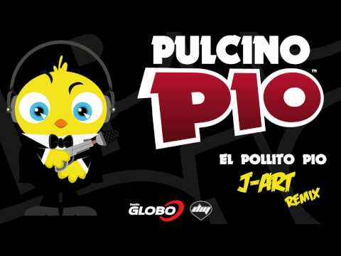 PULCINO PIO - El Pollito Pio (J-Art remix) (Official)