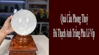 Quả Cầu Đá Thạch Anh Trắng Tự Nhiên Trắng Trong Vip 8,55kg