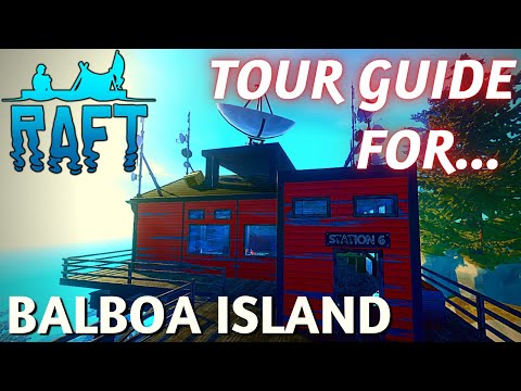 Raft - Balboa Island Walkthrough