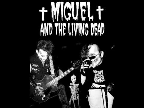 Miguel And The Living Dead - Batcave