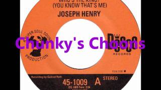 Joseph Henry - Who's The King