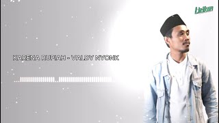 Download lagu VALDY NYONK - KARENA RUPIAH (LYRIC VIDEO) mp3