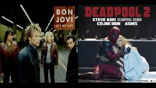 Its My Ashes (Bon Jovi Vs Celine Dion Vs Steve Aoki)( MasDaMind Deadpool 2 Mashup)