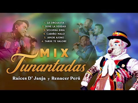 MIX TUNANTADAS - RAÍCES D' JAUJA and RENACER PERÚ live | Tunantera Night (2nd Edition)
