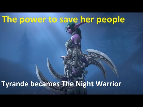 Tyrande becomes The Night Warrior