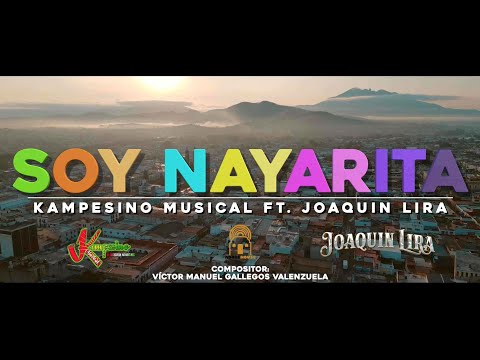 Kampesino Musical, Joaquin Lira - Soy Nayarita (Video Oficial)