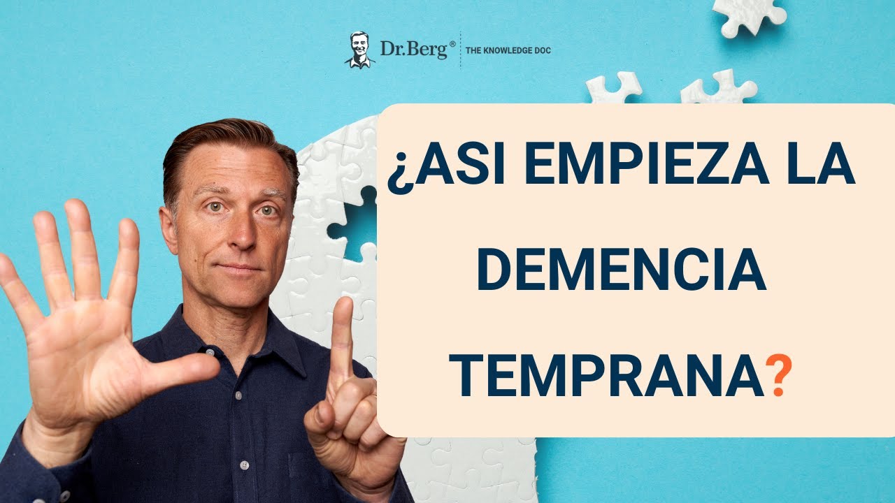 ¿ASI EMPIEZA la DEMENCIA TEMPRANA? Signos y sintomas ¿cómo identificarlos?- Dr. Eric Berg Español