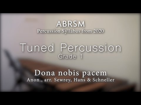 ABRSM G1 Tuned Percussion -  Dona nobis pacem