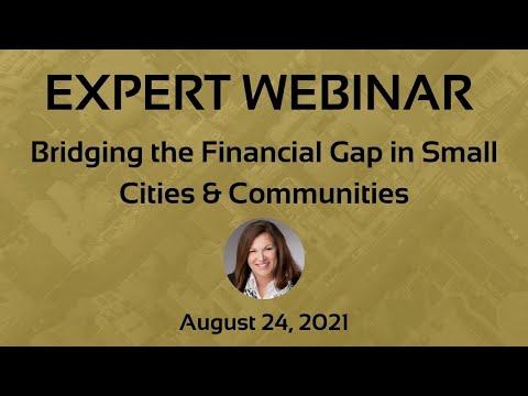 Bridging the Financial Gap in Small Cities & Communities