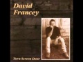 David Francey - Saints And Sinners 