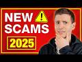 New Scams To Watch Out For In 2025