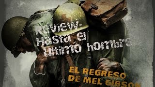 Review: Hasta el último hombre