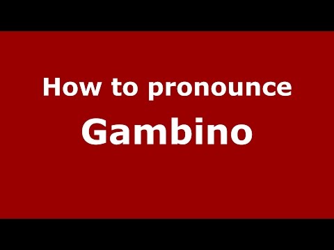 How to pronounce Gambino