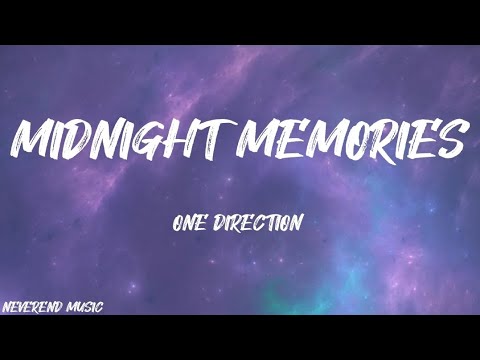 ONE DIRECTION - MIDNIGHT MEMORIES (LYRICS)