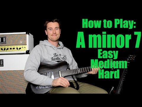 How to Play: A minor 7 (and every minor 7th Chord)