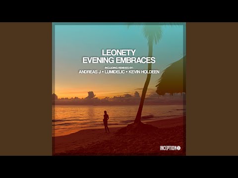 Evening Embraces (Lumidelic Remix)