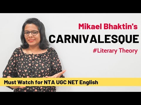 Mikhael Bhaktin's Carnivalesque in 3 Easy Steps (UGC NET English)