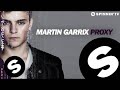 Martin Garrix Proxy Original Mix Free Download