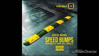 Gucci Mane - Speed Bumps [Bass Boosted]