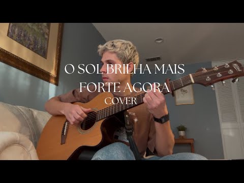 O Sol Brilha Mais Forte Agora | Som do Reino (Cover)