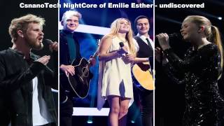 Nightcore -  Emilie Esther -  Undiscovered
