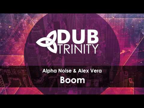 Alpha Noise & Alex Vera - Boom
