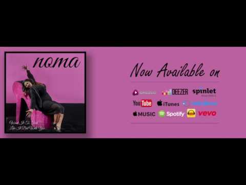 Noma - Want it to feel Like It Did With You (Official Audio)