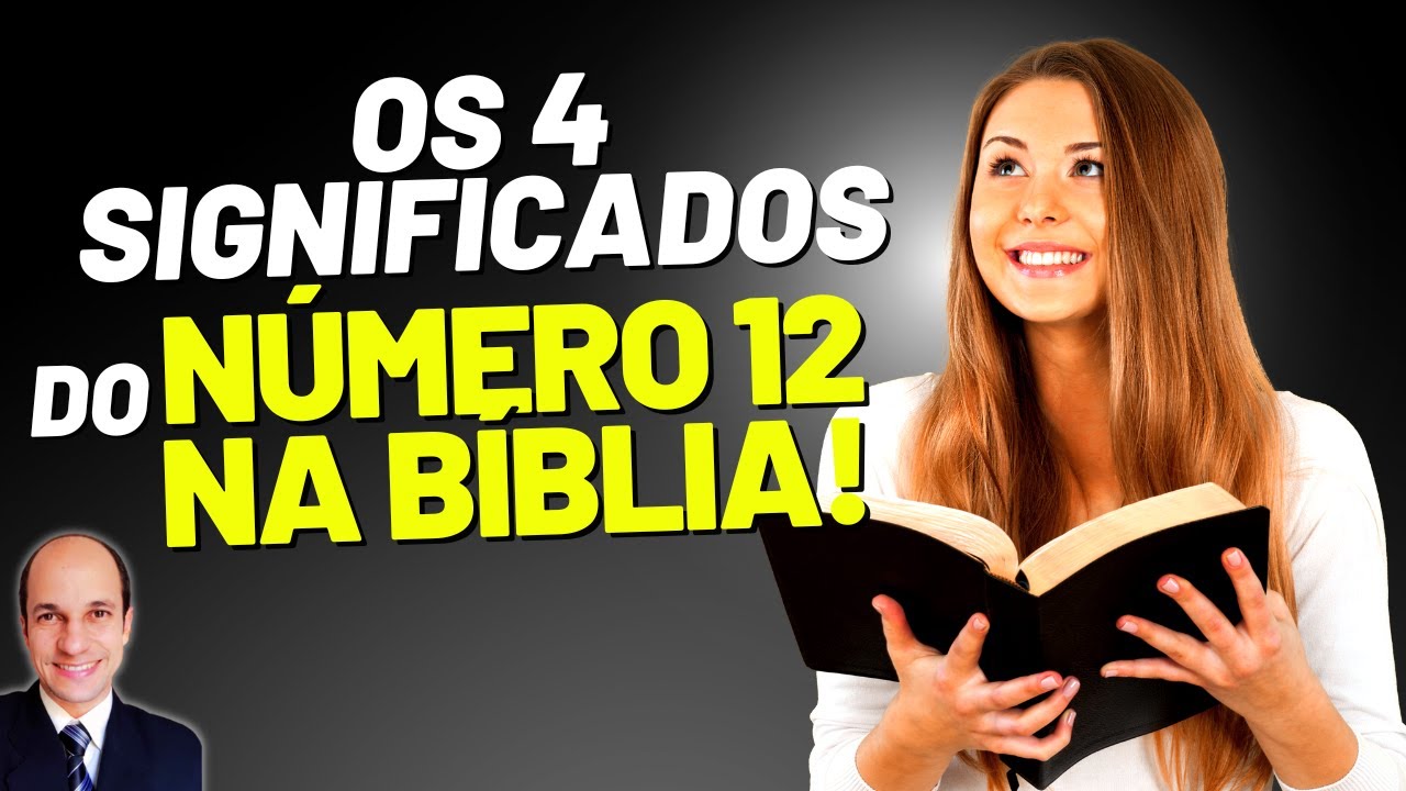 CONHECE? Os 4 significados do NÚMERO 12 NA BÍBLIA