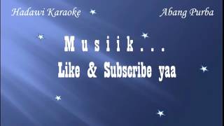 Download lagu Abang Purba Yus Br Tobing karaoke no vokal mp3 Download lagu Abang Purba Yus Br Tobing karaoke no vokal mp3