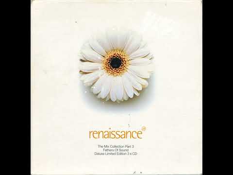 Renaissance The Mix Collection Part 3 Fathers Of Sound 1996 cd 1, 2 , 3 HD HQ