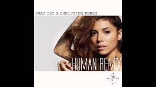 Christina Perri - Human - Remix - 1WayTKT