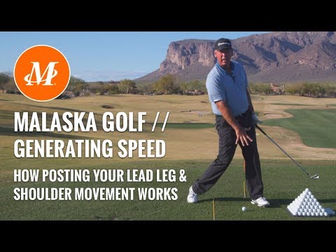 Malaska Golf // Generating Speed - Posting Lead Leg, Shoulder Movement