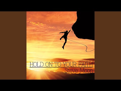 Hold On to Your Faith