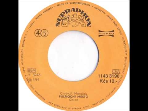 Citron - Půlnoční město [1986 Vinyl Records 45rpm]