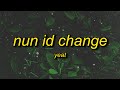 Yeat - Nun id change (Lyrics)