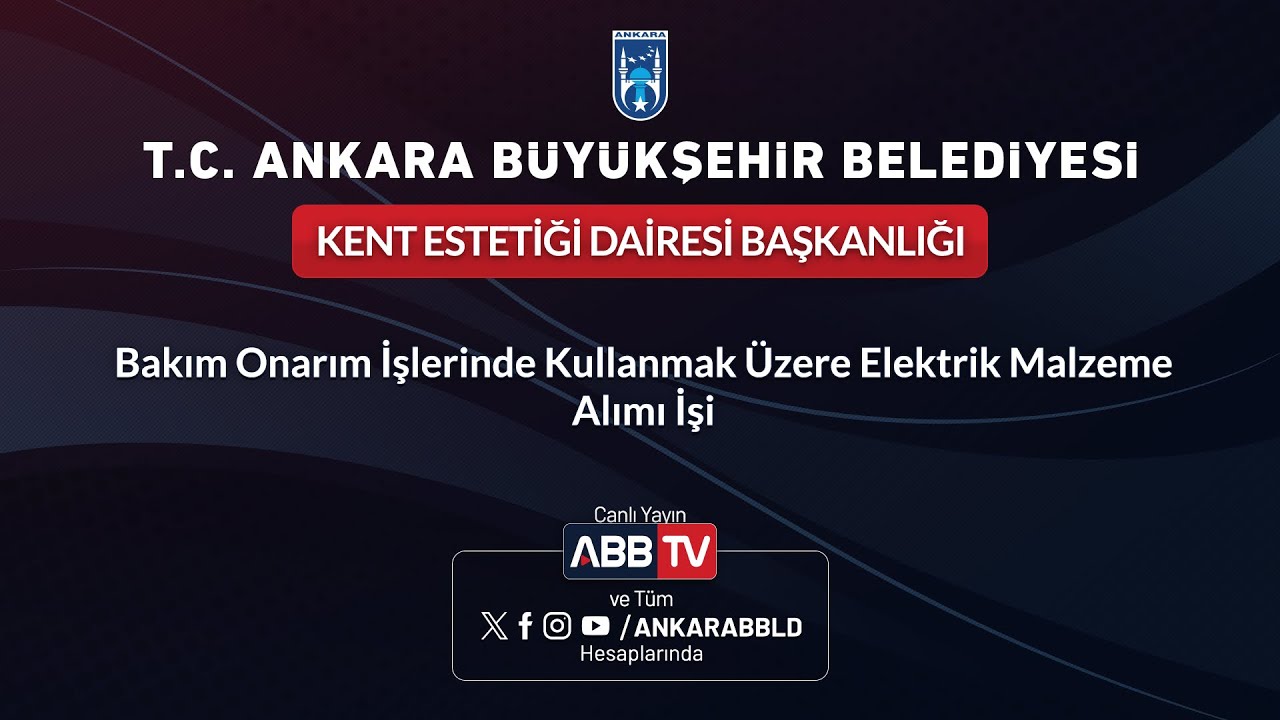 KENT ESTETİĞİ DAİRESİ BAŞKANLIĞI - Bakım Onarım İşlerinde Kullanmak Üzere Elektrik Malzeme Alımı İşi