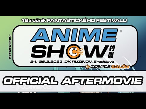 AnimeSHOW 23 - Official Aftermovie