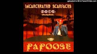 Papoose - Incarcerated Scarfaces (Freestyle)